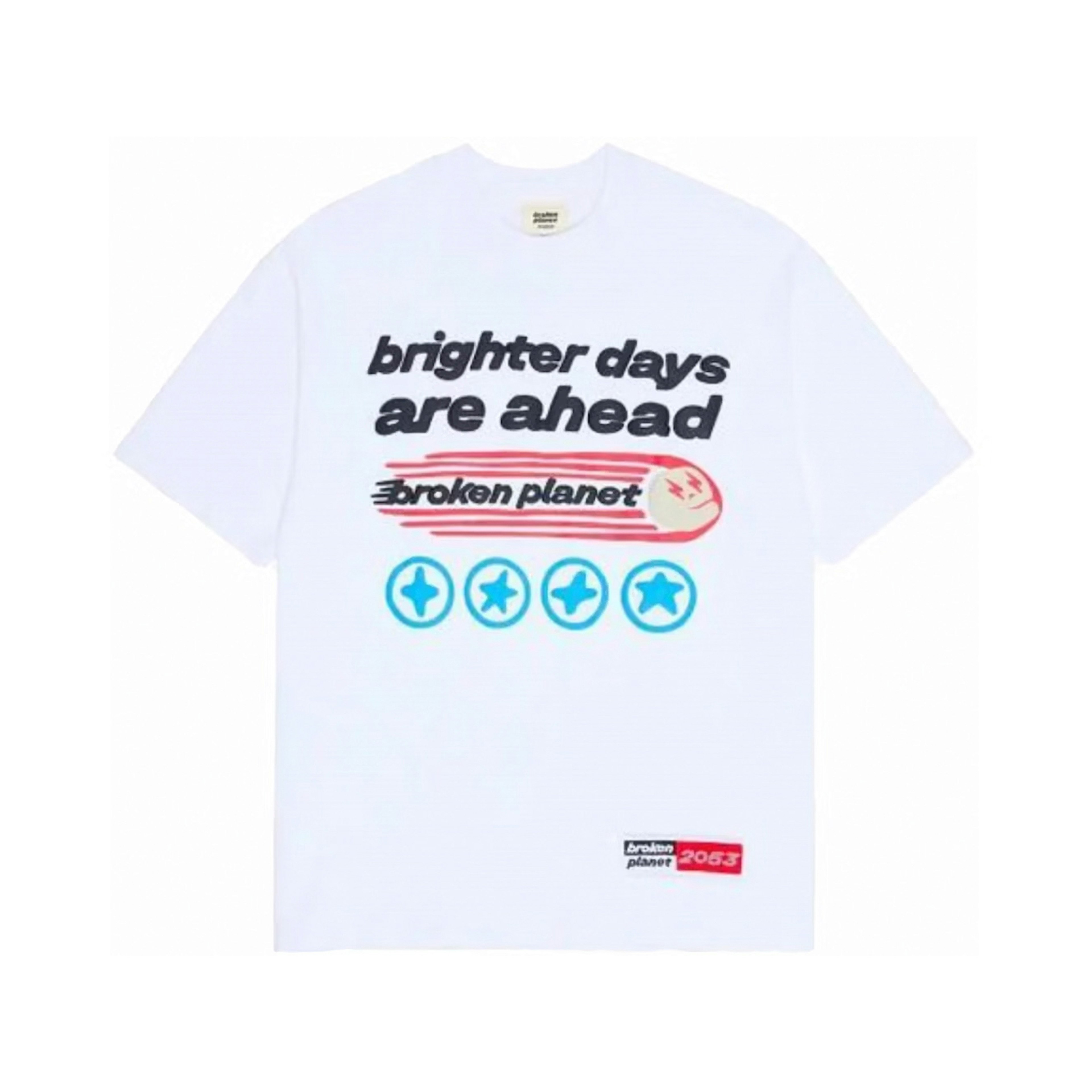 Broken Planet Brighter Days Are Ahead T-shirt White